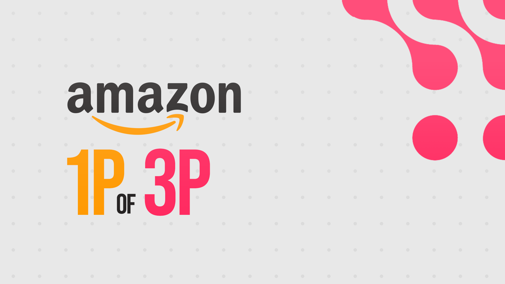 Amazon 1P vs. 3P: Voordelen en Nadelen die Merken Moeten Weten